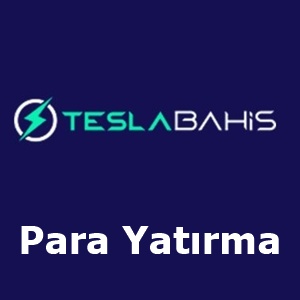 teslabahis para yatırma